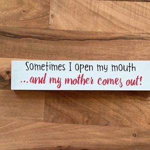 Wooden plaque with funny saying